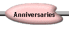 Anniversaries