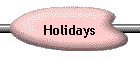 Holidays